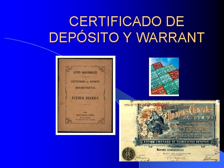 CERTIFICADO DE DEPÓSITO Y WARRANT 