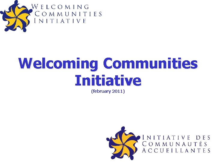 Welcoming Communities Initiative (february 2011) 