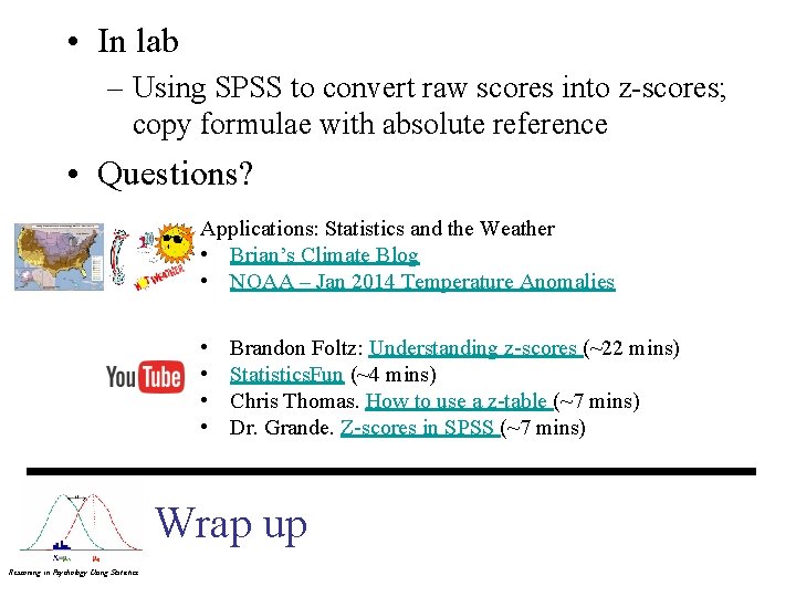 • In lab – Using SPSS to convert raw scores into z-scores; copy