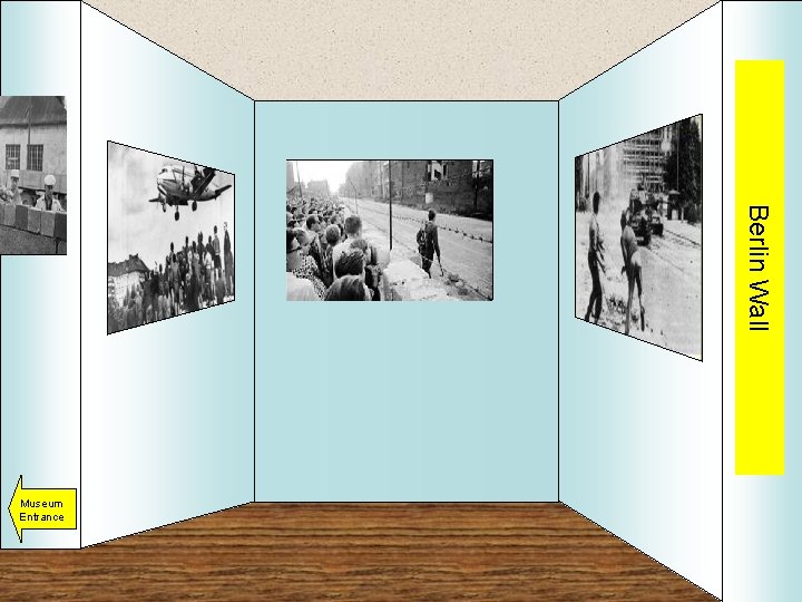 Museum Entrance Berlin Wall Room 3 