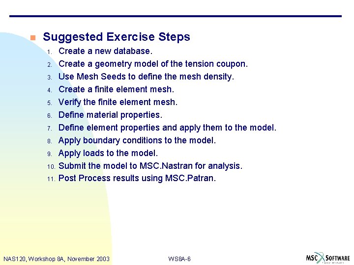 n Suggested Exercise Steps 1. 2. 3. 4. 5. 6. 7. 8. 9. 10.