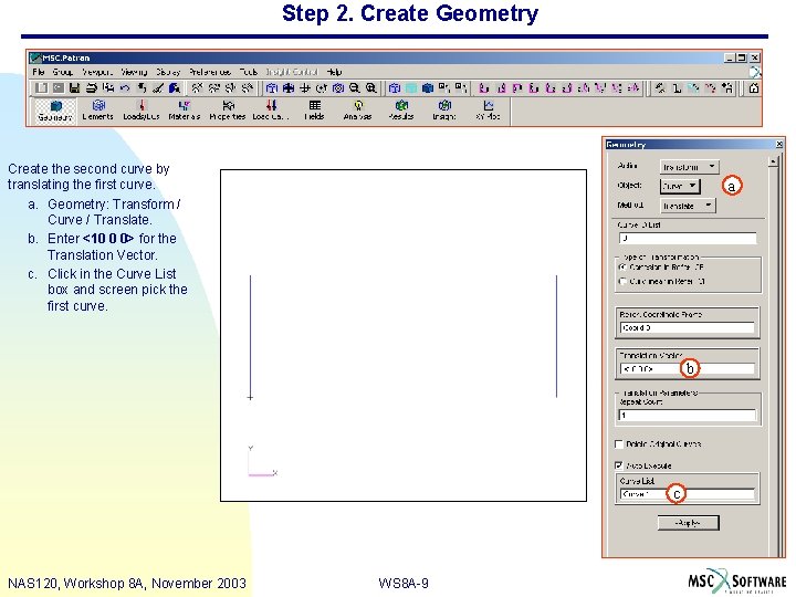 Step 2. Create Geometry Create the second curve by translating the first curve. a.