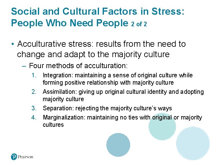 Social and Cultural Factors in Stress: People Who Need People 2 of 2 •