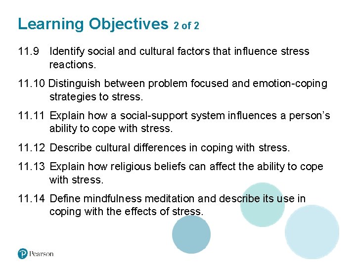 Learning Objectives 2 of 2 11. 9 Identify social and cultural factors that influence