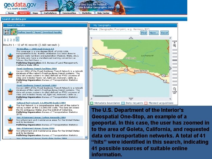 The U. S. Department of the Interior’s Geospatial One-Stop, an example of a geoportal.