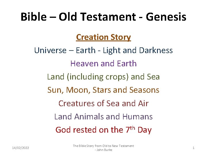 Bible – Old Testament - Genesis Creation Story Universe – Earth - Light and