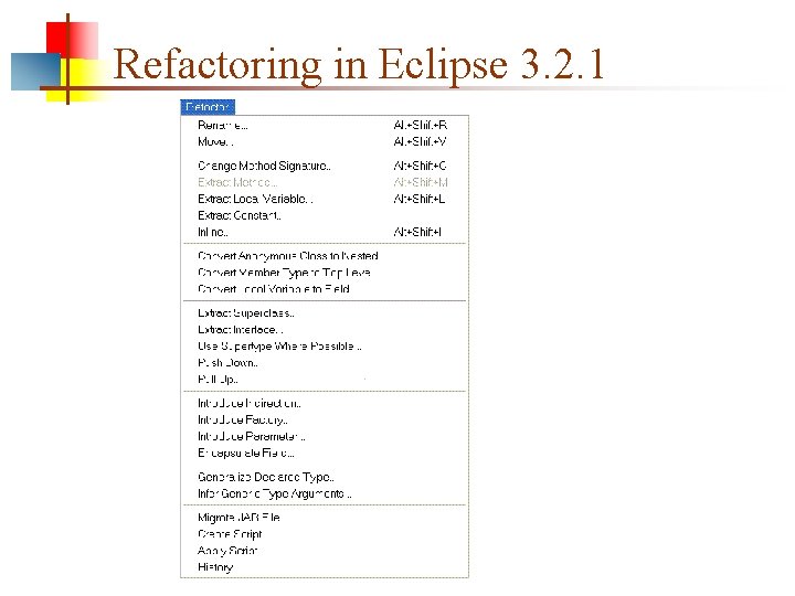 Refactoring in Eclipse 3. 2. 1 