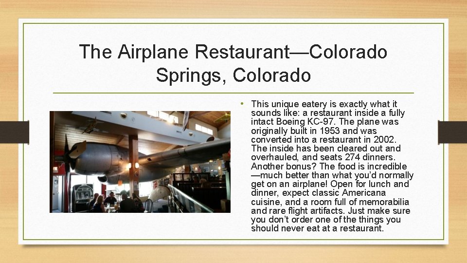 The Airplane Restaurant—Colorado Springs, Colorado • This unique eatery is exactly what it sounds