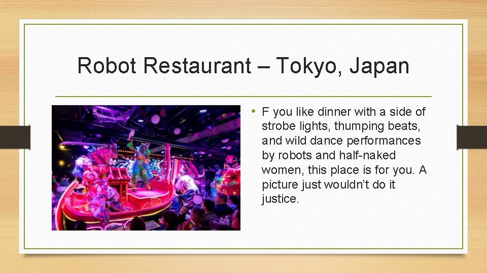 Robot Restaurant – Tokyo, Japan • F you like dinner with a side of