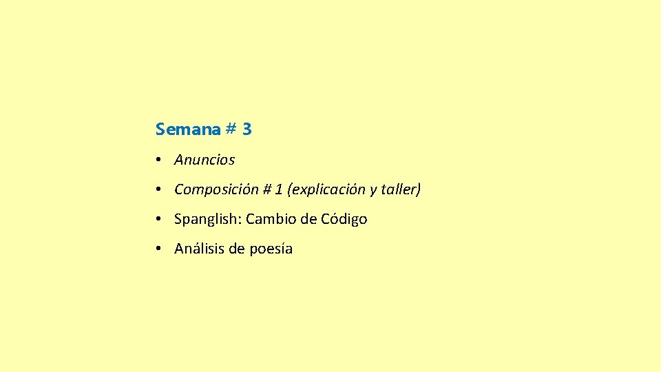 Semana # 3 • Anuncios • Composición # 1 (explicación y taller) • Spanglish: