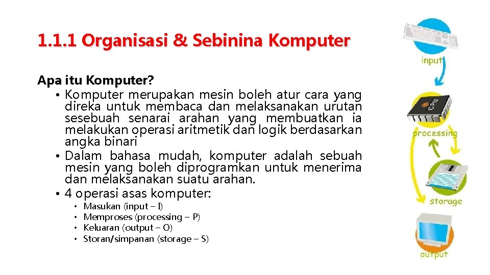 1. 1. 1 Organisasi & Sebinina Komputer Apa itu Komputer? • Komputer merupakan mesin