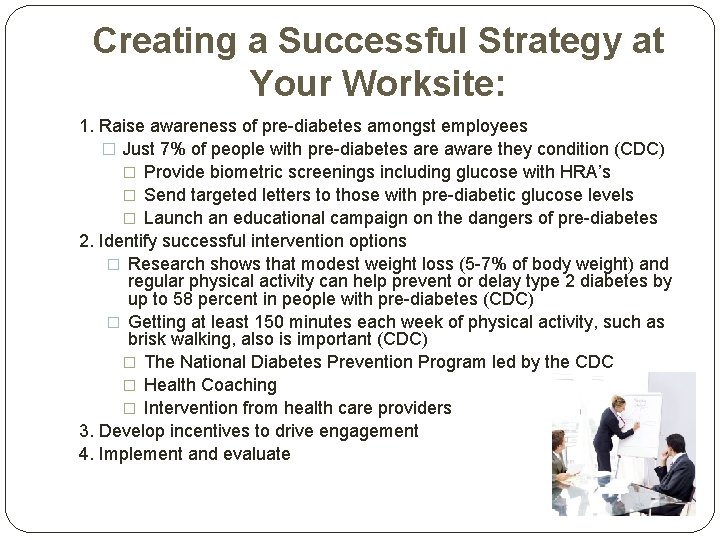 Creating a Successful Strategy at Your Worksite: 1. Raise awareness of pre-diabetes amongst employees