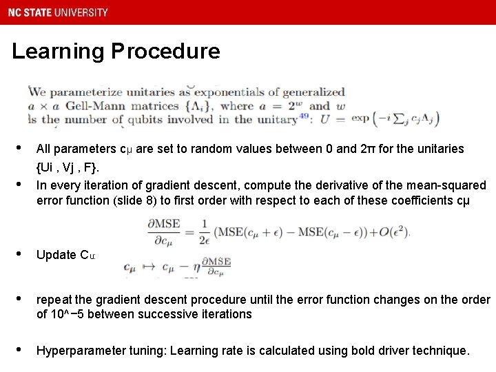 Learning Procedure • • All parameters cµ are set to random values between 0