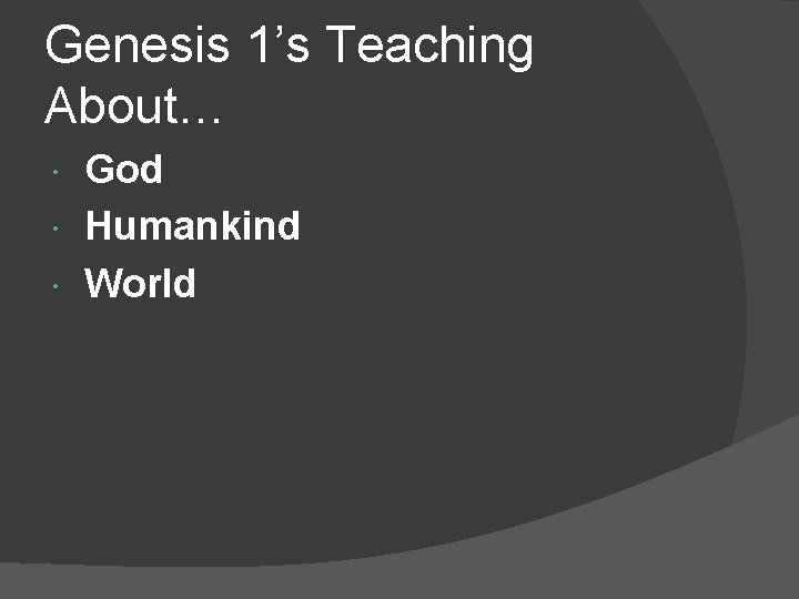 Genesis 1’s Teaching About… God Humankind World 