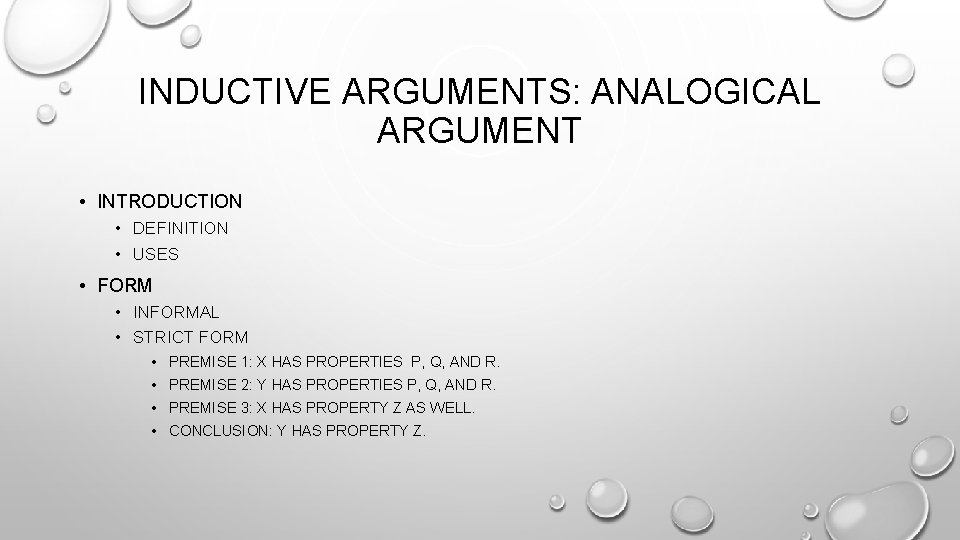 INDUCTIVE ARGUMENTS: ANALOGICAL ARGUMENT • INTRODUCTION • DEFINITION • USES • FORM • INFORMAL