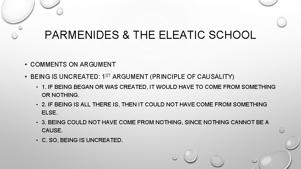 PARMENIDES & THE ELEATIC SCHOOL • COMMENTS ON ARGUMENT • BEING IS UNCREATED: 1