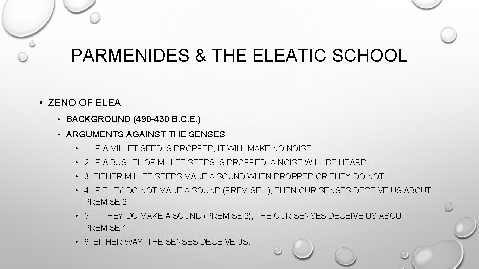 PARMENIDES & THE ELEATIC SCHOOL • ZENO OF ELEA • BACKGROUND (490 -430 B.