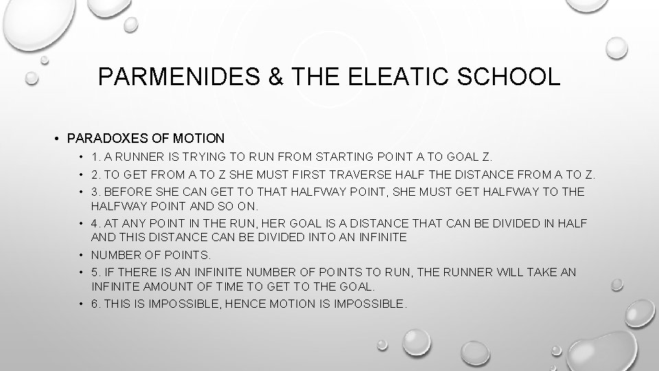 PARMENIDES & THE ELEATIC SCHOOL • PARADOXES OF MOTION • 1. A RUNNER IS