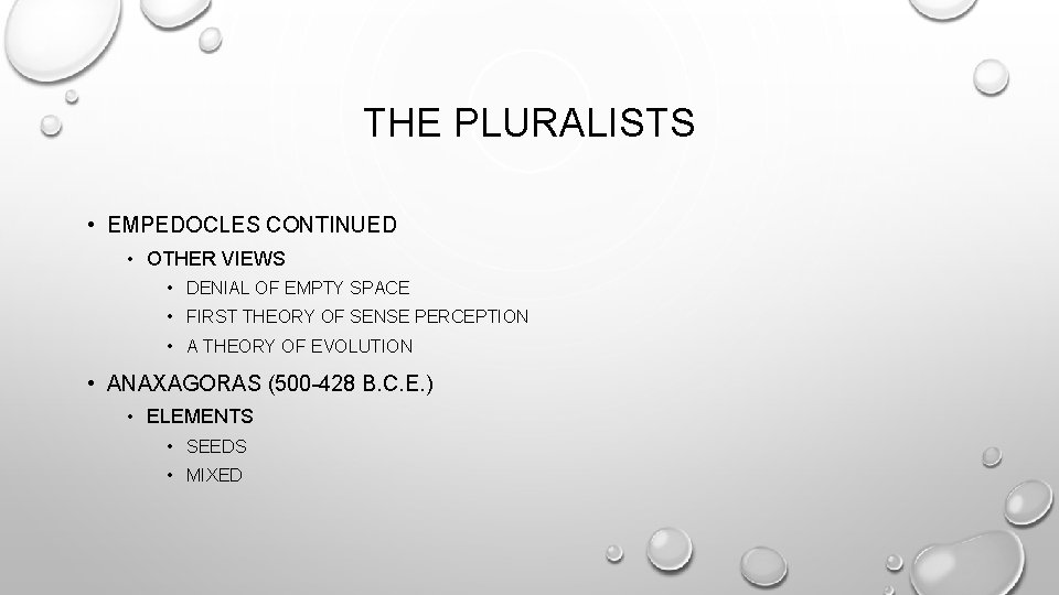 THE PLURALISTS • EMPEDOCLES CONTINUED • OTHER VIEWS • DENIAL OF EMPTY SPACE •