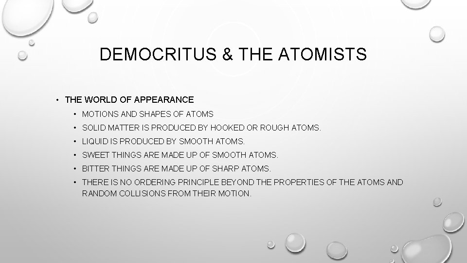 DEMOCRITUS & THE ATOMISTS • THE WORLD OF APPEARANCE • MOTIONS AND SHAPES OF