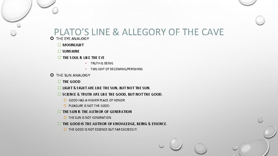 PLATO’S LINE & ALLEGORY OF THE CAVE THE EYE ANALOGY � MOONLIGHT � SUNSHINE