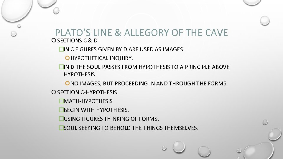 PLATO’S LINE & ALLEGORY OF THE CAVE SECTIONS C & D �IN C FIGURES