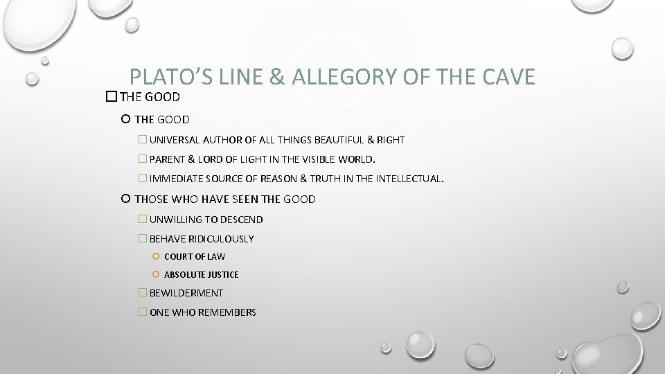 PLATO’S LINE & ALLEGORY OF THE CAVE � THE GOOD � UNIVERSAL AUTHOR OF