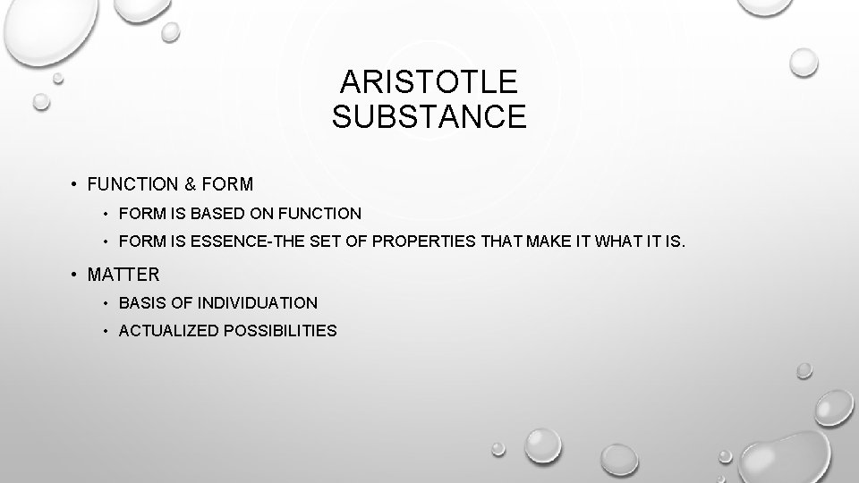 ARISTOTLE SUBSTANCE • FUNCTION & FORM • FORM IS BASED ON FUNCTION • FORM