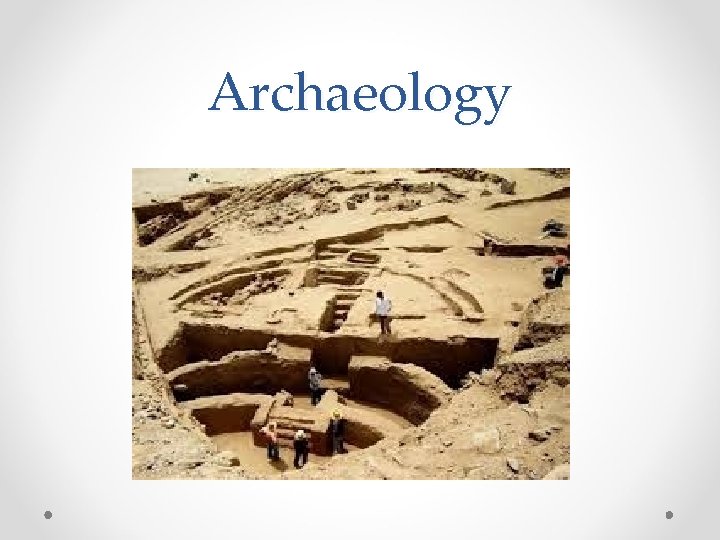 Archaeology 