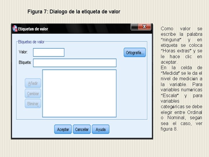 Figura 7: Dialogo de la etiqueta de valor Como valor se escribe la palabra