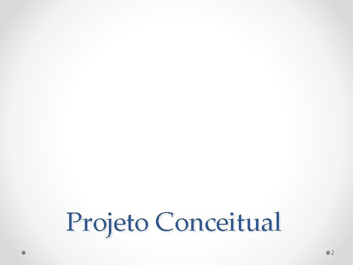 Projeto Conceitual 2 