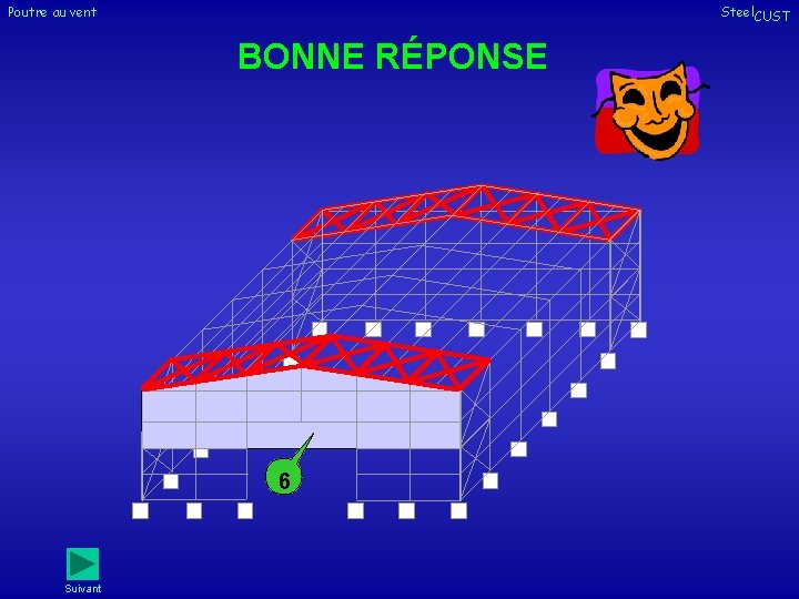 Poutre au vent Steel. CUST BONNE RÉPONSE 6 Suivant Poutre au vent Steel. CUST BONNE RÉPONSE 6 Suivant