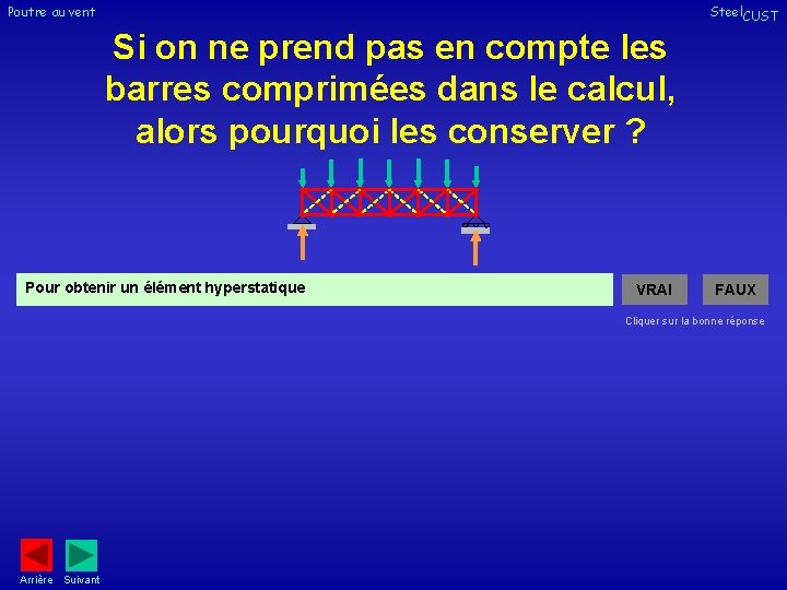 Poutre au vent Steel. CUST Si on ne prend pas en compte les barres Poutre au vent Steel. CUST Si on ne prend pas en compte les barres