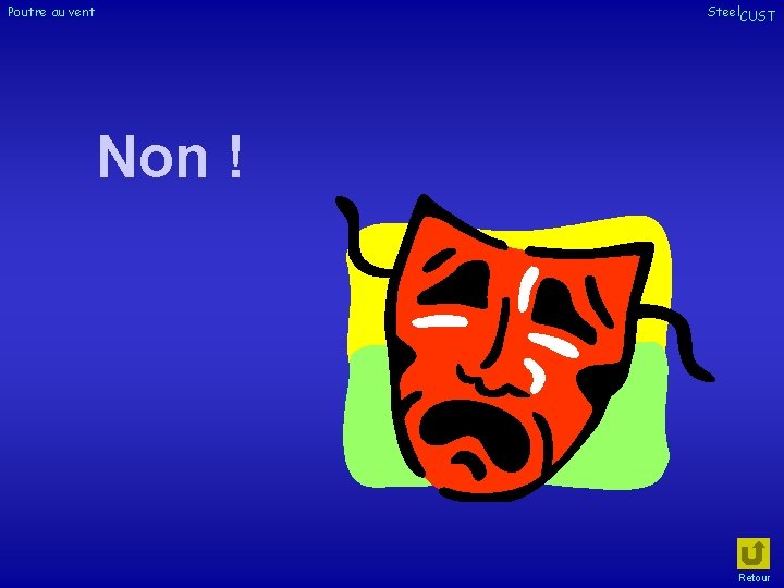 Poutre au vent Steel. CUST Non ! Retour Poutre au vent Steel. CUST Non ! Retour