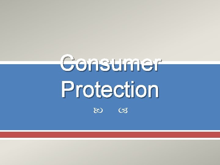 Consumer Protection 