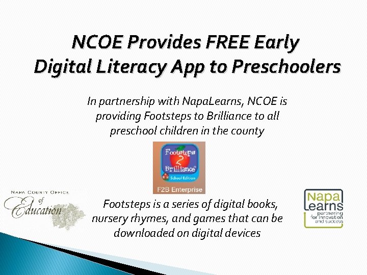 NCOE Provides FREE Early Digital Literacy App to Preschoolers In partnership with Napa. Learns,