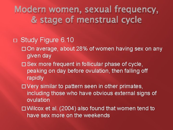 Modern women, sexual frequency, & stage of menstrual cycle � Study Figure 6. 10