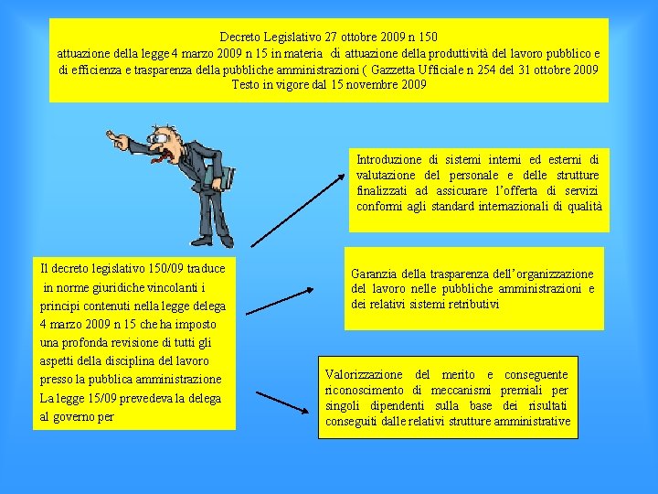 Decreto Legislativo 27 ottobre 2009 n 150 attuazione della legge 4 marzo 2009 n