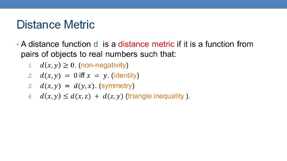 Distance Metric • 