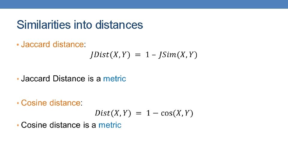 Similarities into distances • 