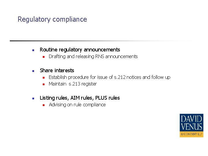 Regulatory compliance n Routine regulatory announcements n n Share interests n n n Drafting