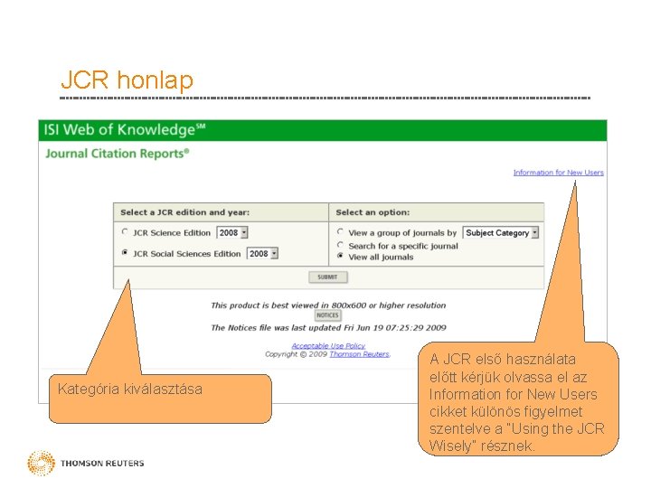 JCR honlap Kategória kiválasztása A JCR első használata előtt kérjük olvassa el az Information