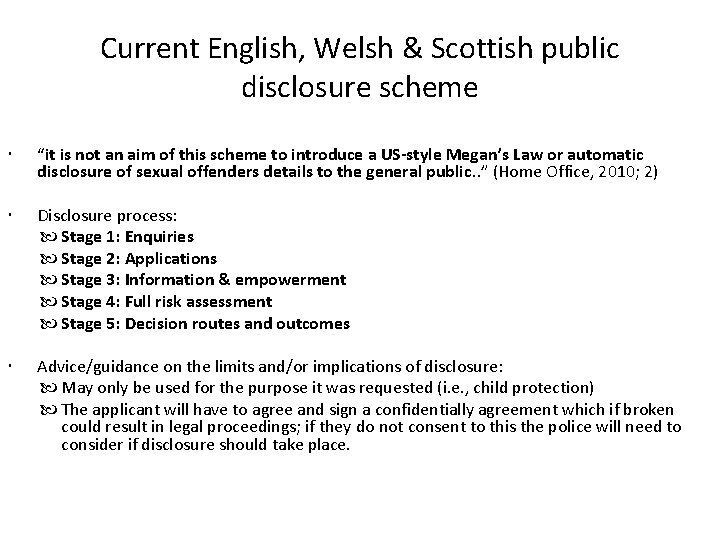 Current English, Welsh & Scottish public disclosure scheme “it is not an aim of