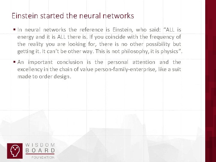 Einstein started the neural networks § In neural networks the reference is Einstein, who