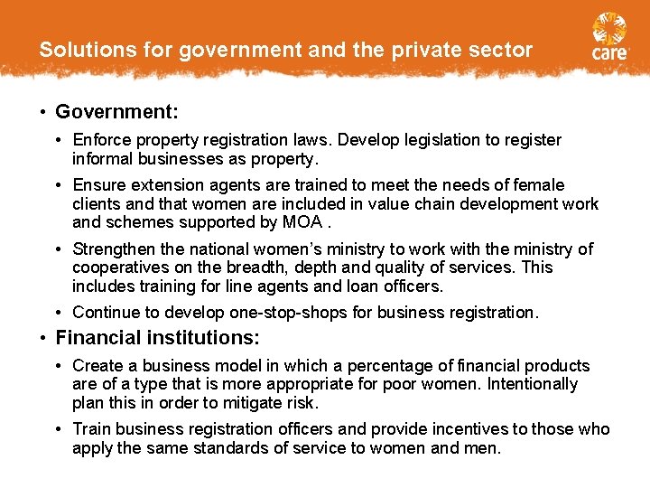 Solutions for government and the private sector • Government: • Enforce property registration laws.