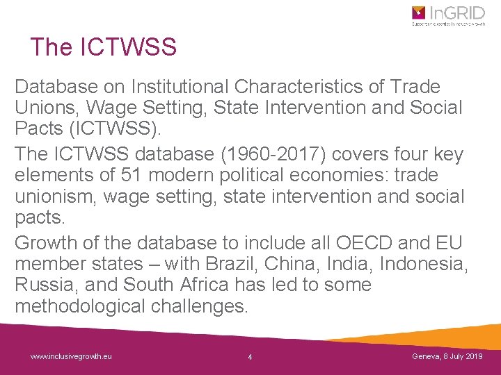 The ICTWSS Database on Institutional Characteristics of Trade Unions, Wage Setting, State Intervention and