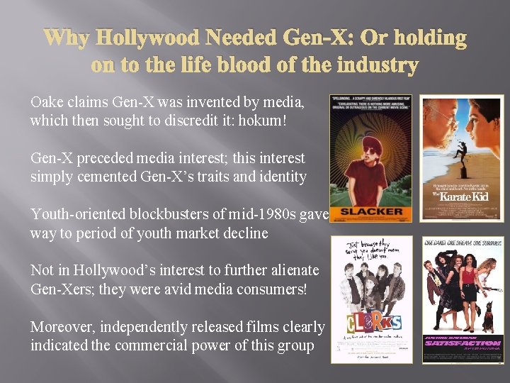Why Hollywood Needed Gen-X: Or holding on to the life blood of the industry