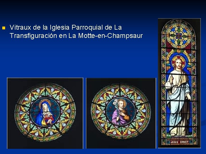n Vitraux de la Iglesia Parroquial de La Transfiguración en La Motte-en-Champsaur 