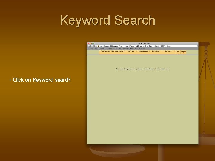 Keyword Search • Click on Keyword search 