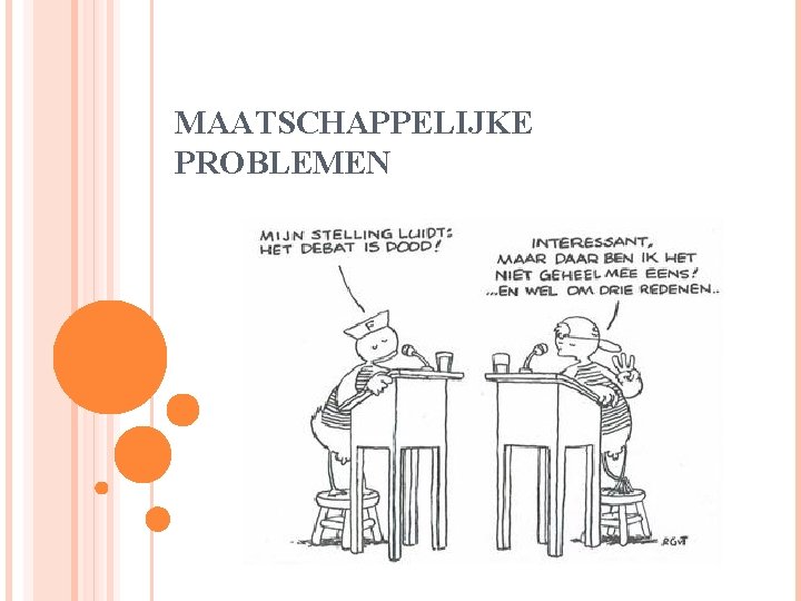 MAATSCHAPPELIJKE PROBLEMEN 